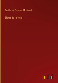 Produktbild: &Eacute;loge de la folie
