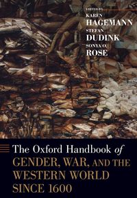 Produktbild: The Oxford Handbook of Gender, War, and the Western World since 1600