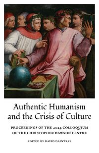 Produktbild: Authentic Humanism and the Crisis of Culture