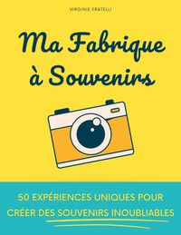 Produktbild: Ma Fabrique &agrave; Souvenirs
