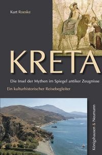 Produktbild: Kreta. Die Insel der Mythen im Spiegel antiker Zeugnisse