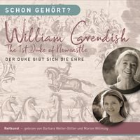 Produktbild: Schon geh&ouml;rt? Wiliam Cavendish The 1st Duke of Newcastle