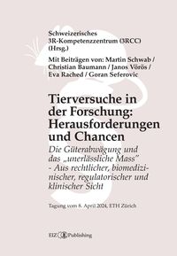 Produktbild: Tierversuche in der Forschung: Herausforderungen und Chancen
