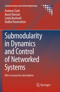 Produktbild: Submodularity in Dynamics and Control of Networked Systems