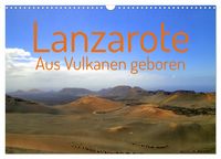 Produktbild: Lanzarote Aus Vulkanen geboren (Wandkalender 2026 DIN A3 quer), CALVENDO Monatskalender
