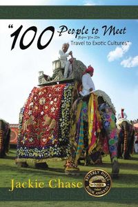 Produktbild: "100 People to Meet Before You Die" Travel to Exotic Cultures