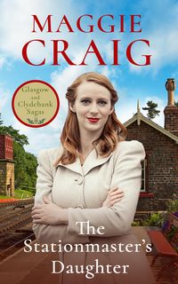 Produktbild: The Stationmaster's Daugher (Glasgow and Clydebank Sagas, #3)