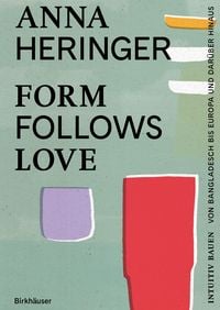 Produktbild: Form Follows Love (Deutsche Ausgabe)