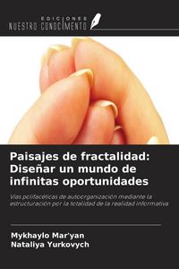 Produktbild: Paisajes de fractalidad: Dise&ntilde;ar un mundo de infinitas oportunidades