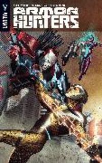 Produktbild: Venditti, R: Armor Hunters Volume 1