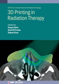 Produktbild: 3D Printing in Radiation Therapy