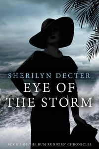 Produktbild: Eye of the Storm (Rum Runners' Chronicles, #3)