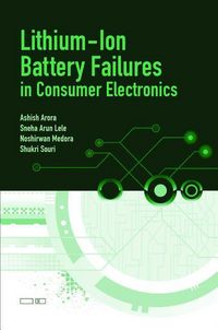 Produktbild: Arora, A: Lithium-Ion Battery Failures in Consumer Electroni