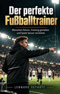 Produktbild: Der perfekte Fu&szlig;balltrainer