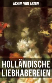 Produktbild: Holl&auml;ndische Liebhabereien