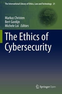 Produktbild: The Ethics of Cybersecurity