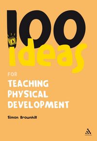 Produktbild: 100 Ideas for Teaching Physical Development
