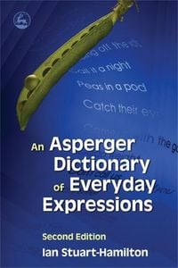 Produktbild: An Asperger Dictionary of Everyday Expressions