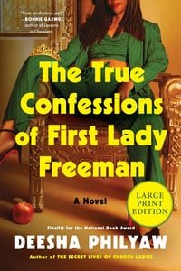 Produktbild: The True Confessions of First Lady Freeman (Large Print)
