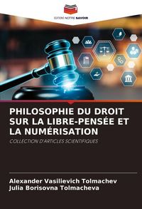 Produktbild: Philosophie Du Droit Sur La Libre-Pens&eacute;e Et La Num&eacute;risation