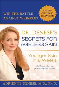 Bild vom Artikel Dr. Denese's Secrets for Ageless Skin vom Autor Adrienne Denese