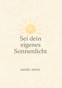 Produktbild: Sei dein eigenes Sonnenlicht