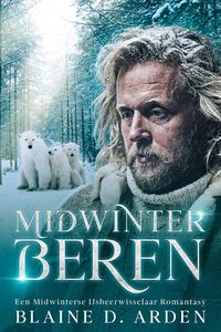 Produktbild: Midwinter Beren: Een Midwinterse IJsbeerwisselaar Romantasy