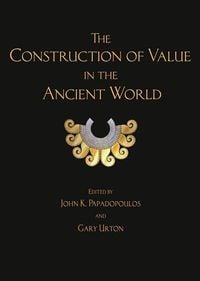 Produktbild: The Construction of Value in the Ancient World