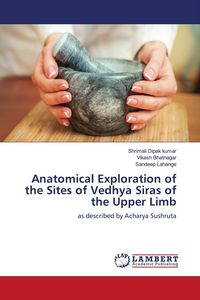 Produktbild: Anatomical Exploration of the Sites of Vedhya Siras of the Upper Limb