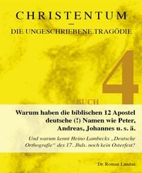 Produktbild: Christentum - die ungeschriebene Trag&ouml;die (Buch 4)