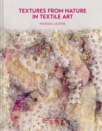 Produktbild: Textures from Nature in Textile Art