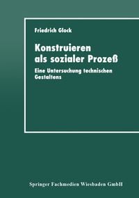 Produktbild: Konstruieren als sozialer Proze&szlig;