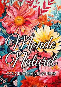 Produktbild: Monde naturel coloriage anti-stress