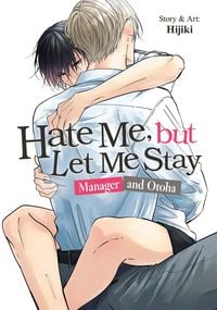 Produktbild: Hate Me, But Let Me Stay - Manager and Otoha
