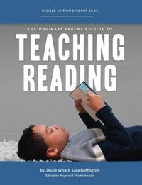 Produktbild: The Ordinary Parent's Guide to Teaching Reading, Revised Edition Student Book