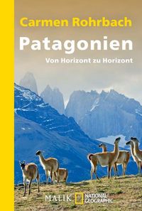 Bild vom Artikel Patagonien vom Autor Carmen Rohrbach