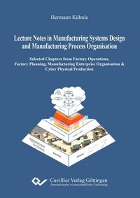 Produktbild: Lecture Notes in Manufacturing Systems Design and Manufacturing Process Organisation
