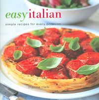 Produktbild: Easy Italian: Simple Recipes for Every Occasion