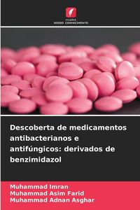 Produktbild: Descoberta de medicamentos antibacterianos e antif&uacute;ngicos: derivados de benzimidazol