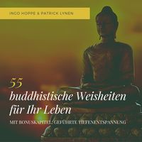 Produktbild: 55 buddhistische Weisheiten f&uuml;r Ihr Leben: Eine Auswahl der sch&ouml;nsten Zitate des Buddha