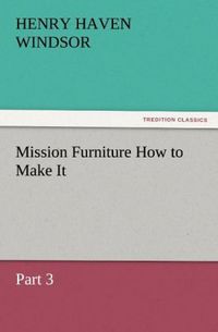 Produktbild: Mission Furniture How to Make It, Part 3