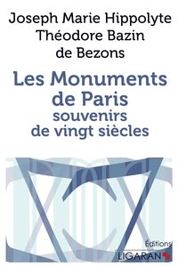 Produktbild: Les Monuments de Paris souvenirs de Vingt Si&egrave;cles