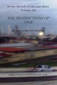 Produktbild: The Seven Last Days - Volume III: The Productions of Time