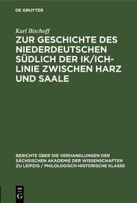 Produktbild: Zur Geschichte des Niederdeutschen s&uuml;dlich der Ik/Ich-Linie zwischen Harz und Saale