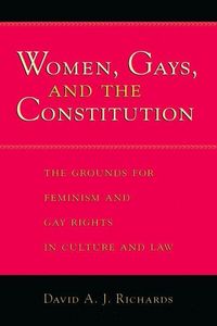 Produktbild: Richards, D: Women, Gays & the Constitution - The Grounds fo
