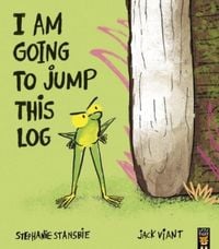 Produktbild: I Am Going To Jump This Log