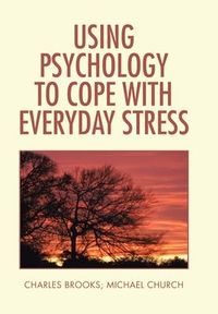 Produktbild: Brooks, C: Using Psychology to Cope with Everyday Stress