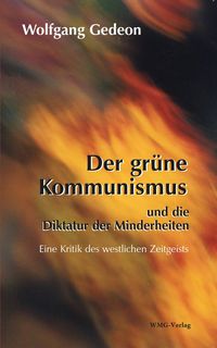 Produktbild: Der gr&uuml;ne Kommunismus und die Diktatur der Minderheiten