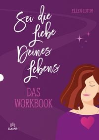 Produktbild: Sei die Liebe deines Lebens - Das Workbook