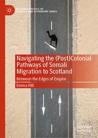 Produktbild: Navigating the (Post)Colonial Pathways of Somali Migration to Scotland